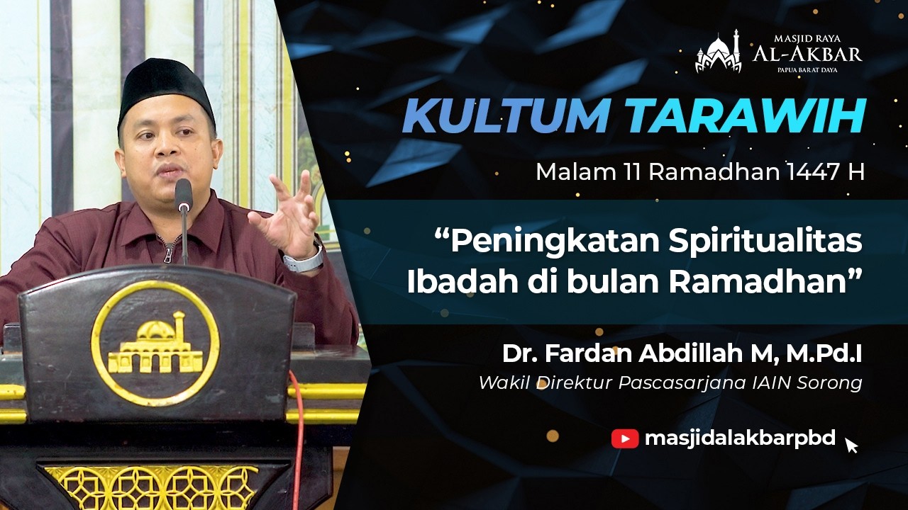 Peningkatan Spiritualitas Ibadah di bulan Ramadhan  - Dr. Fardan Abdillah M, M.Pd.I
