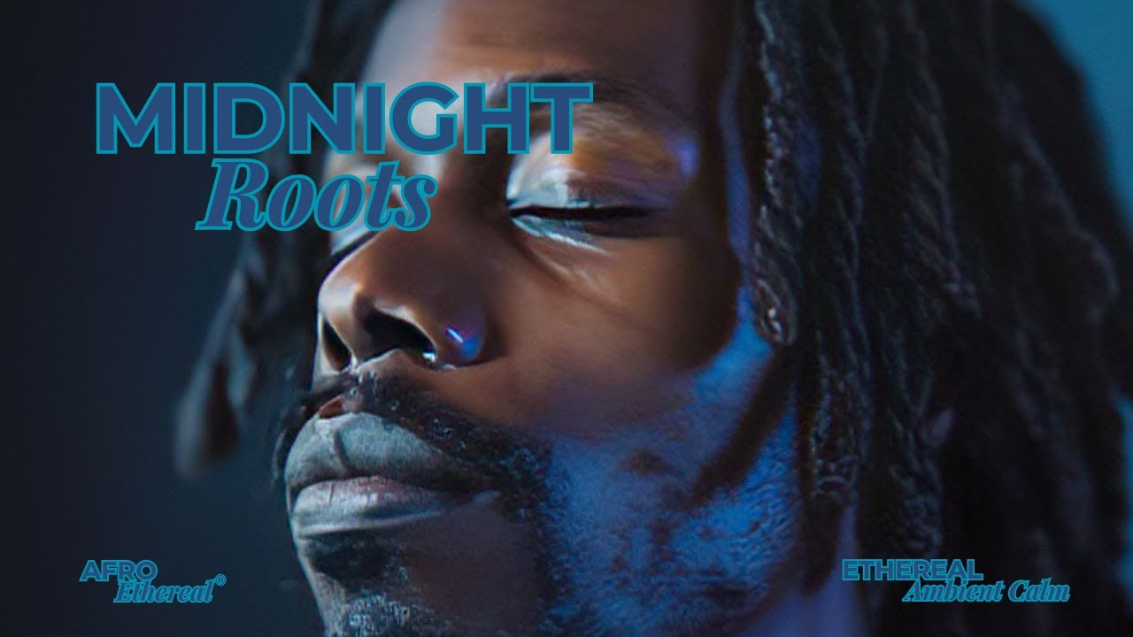 Midnight Roots 🌇 | Restful Roots Collection | Music for Relaxation & Winding Down