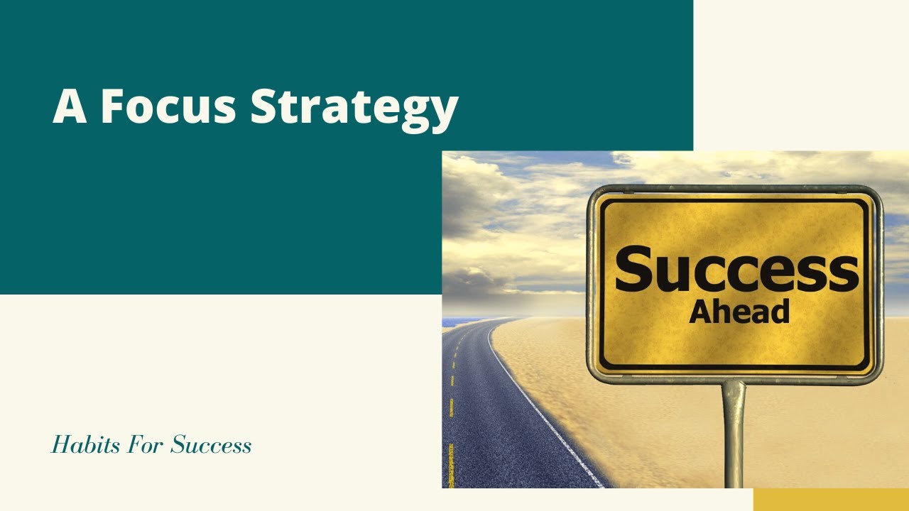 A Focus Strategy Patterns.