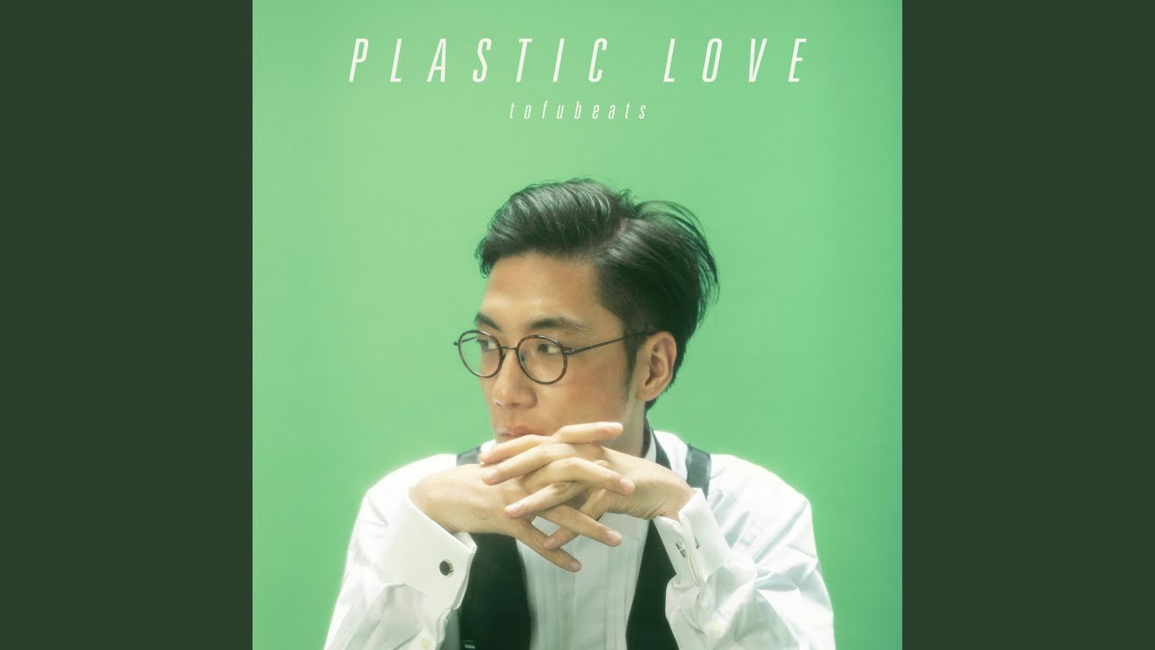 Plastic Love