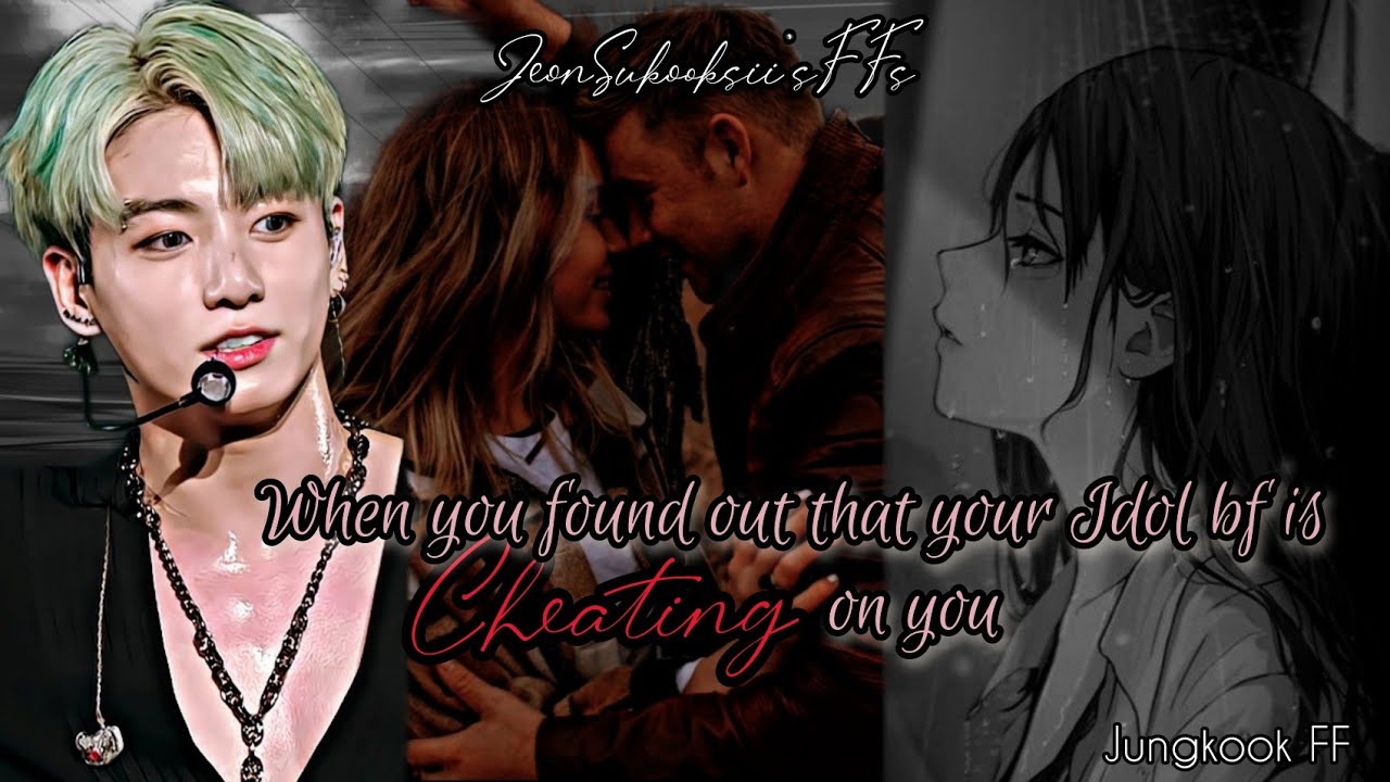 ᴊᴜɴɢᴋᴏᴏᴋ ғғ || 𝐖𝐡𝐞𝐧 𝐲𝐨𝐮 𝐟𝐨𝐮𝐧𝐝 𝐨𝐮𝐭 𝐭𝐡𝐚𝐭 𝐲𝐨𝐮𝐫 𝐈𝐝𝐨𝐥 𝐛𝐟 𝐢𝐬 𝐜𝐡𝐞𝐚𝐭𝐢𝐧𝐠 𝐨𝐧 𝐲𝐨𝐮 || ⦁ 𝚂𝚊𝚍 𝙾𝚗𝚎𝚜𝚑𝚘𝚝 ⦁