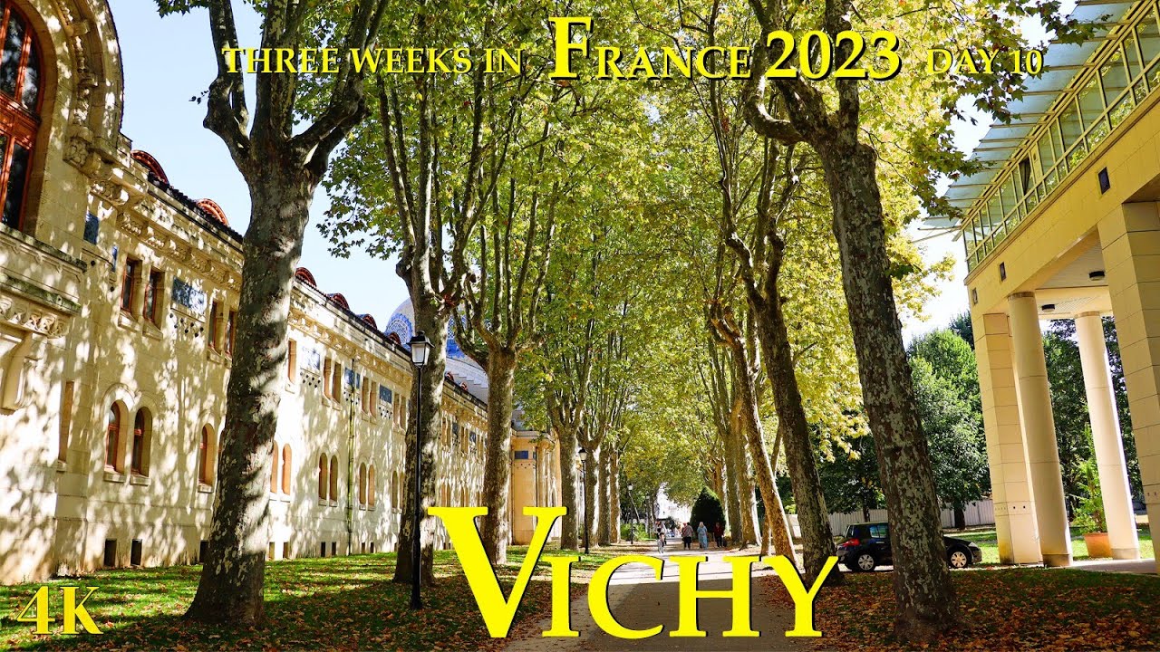 Vichy - Queen of the Old Spa Towns - France 🇫🇷