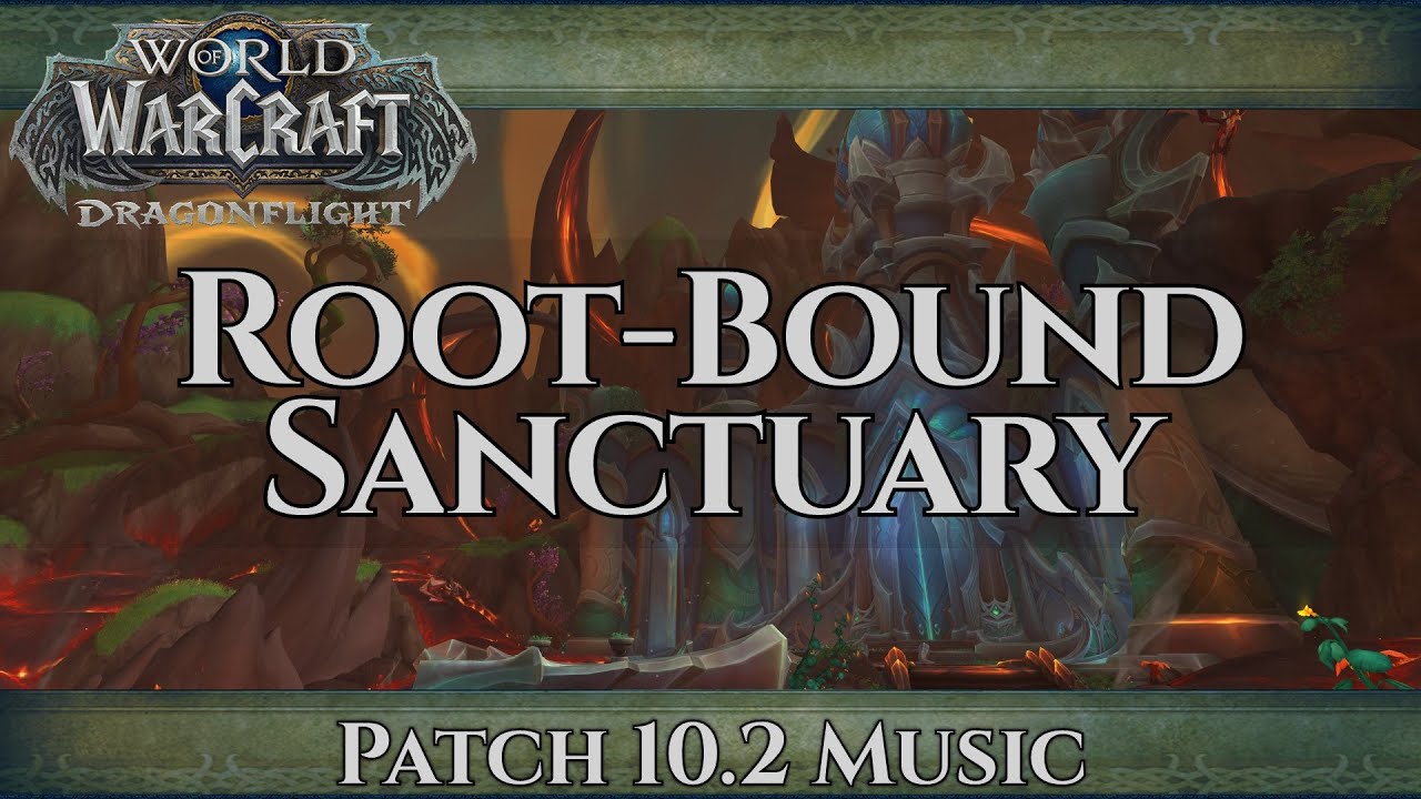 Root-Bound Sanctuary Music - Dragonflight Patch 10.2 - Guardians of the Dream