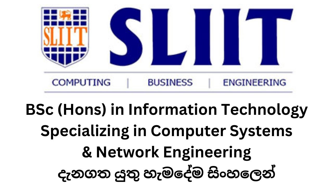 BSc (Hons) in IT Specializing in Computer Systems & Network Engineering | SLIIT CSNE | සිංහලෙන්