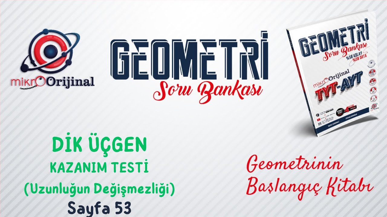 KAZANIM TESTİ (Uzunluğun Değişmezliği) | Dik Üçgen | Mikro Orijinal Geometri Soru Bankası