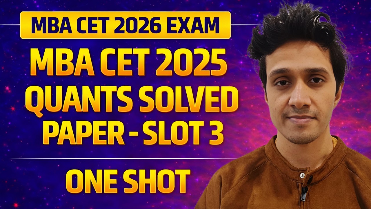 MBA CET 2026: MBA CET 2025 Quants Solved Paper - Slot 3 in One Shot  || Shivam Gupta || Mock Zone