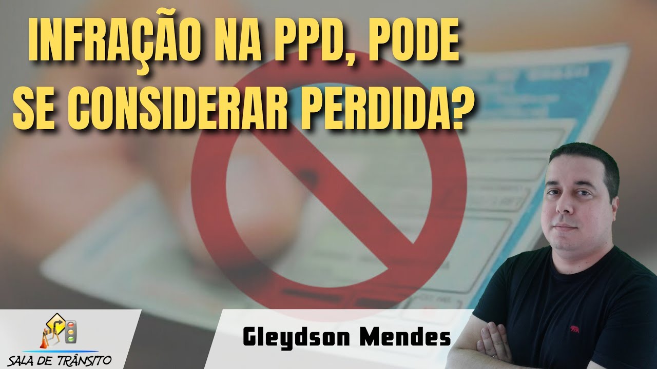Infração na PPD, pode se considerar perdida?