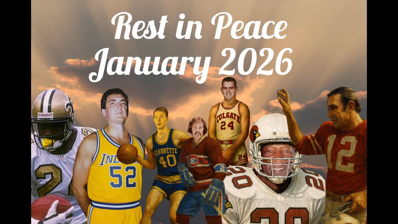 In Memoriam to those we lost in sports during the month of January 2026. May they Rest in Peace