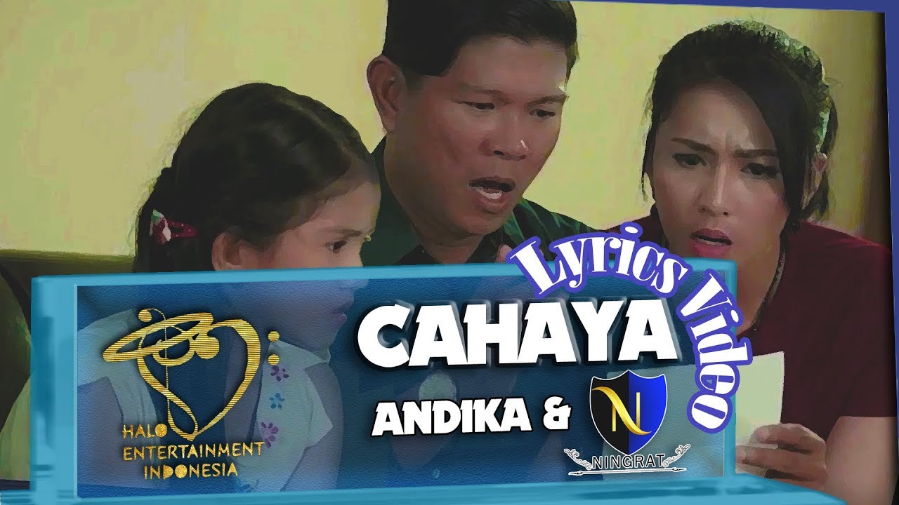 Andika Mahesa & D'Ningrat - Cahaya (Official Lyrics Video)