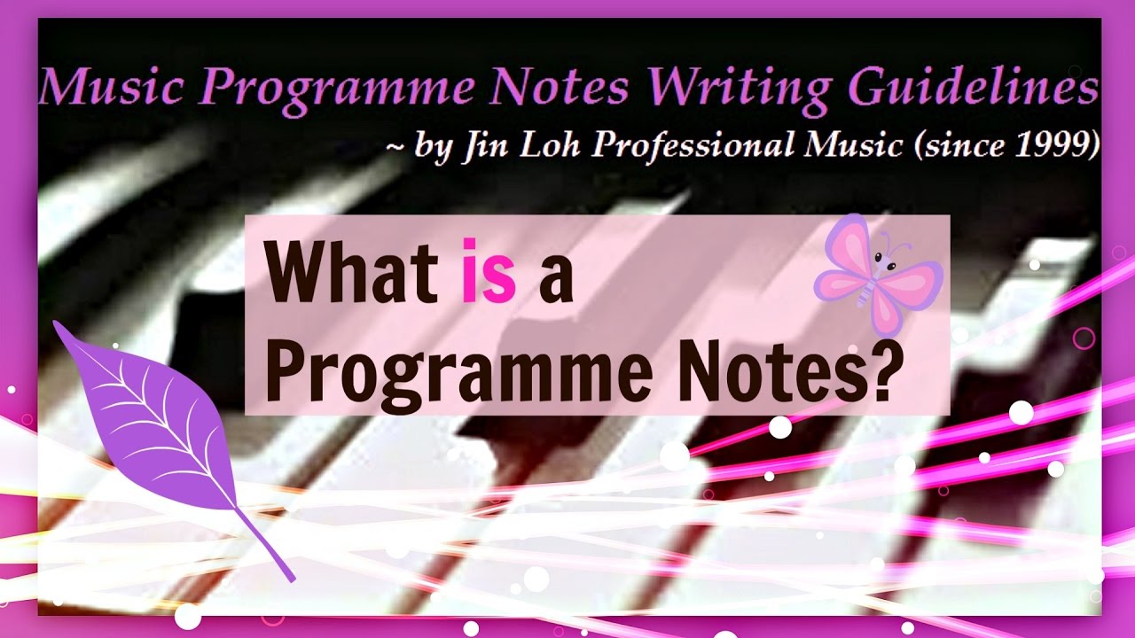 What is a Programme Notes?