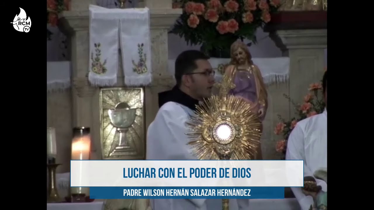 LUCHAR CON EL PODER DE DIOS | Padre Wilson Hernan Salazar Hernandez