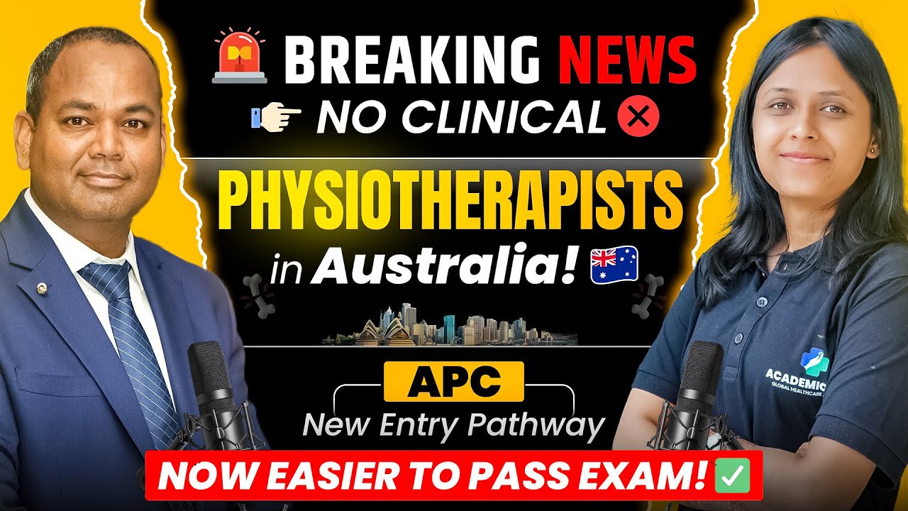 🚨 No Clinical Exam for Physiotherapists in Australia | APC New Entry Pathway 2025 | Breaking News😱