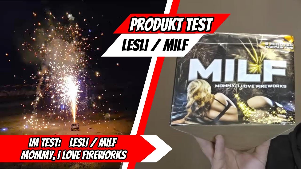 PYRO Test /// LESLI /// M.I.L.F.