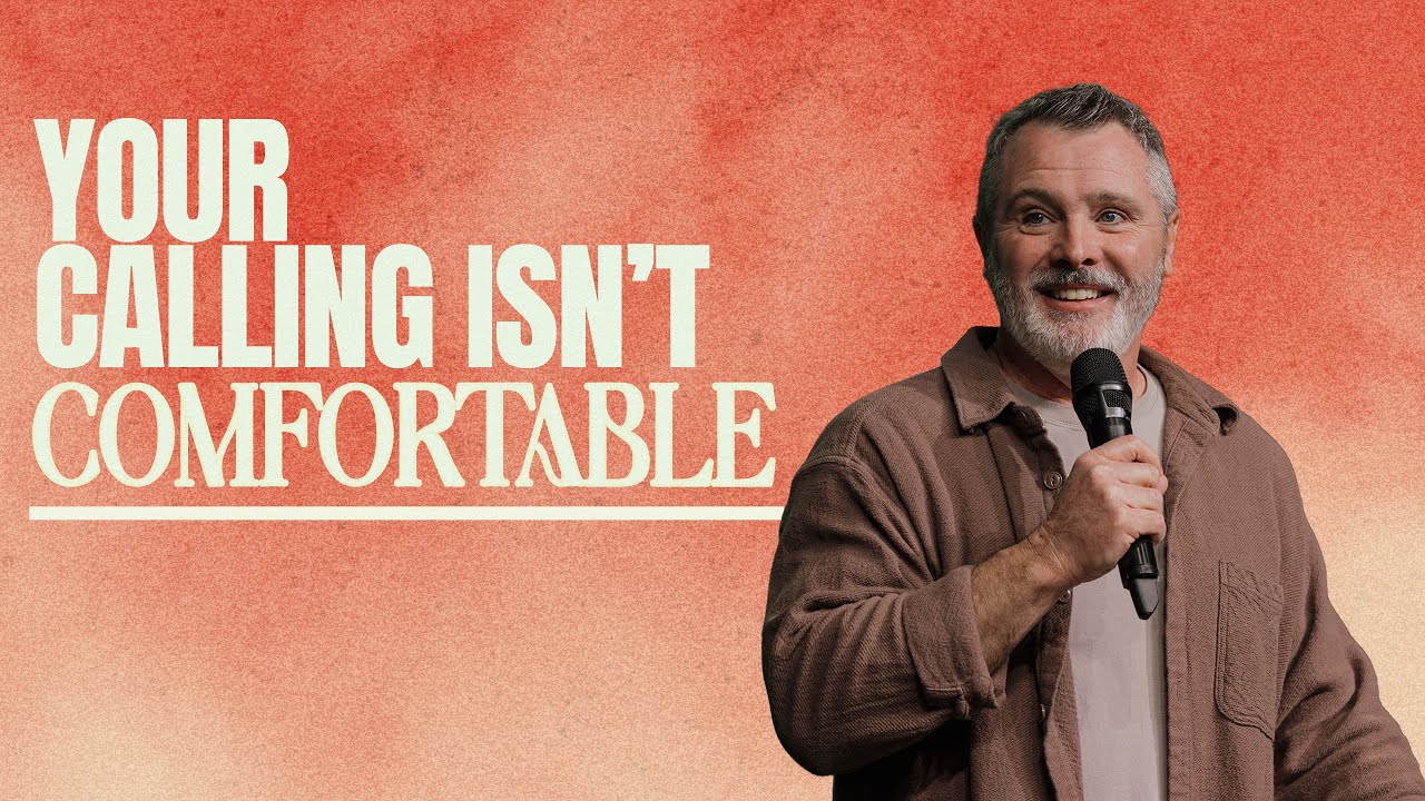 Your Calling Isn’t Comfortable | Robbie Hilton | Calvary Church