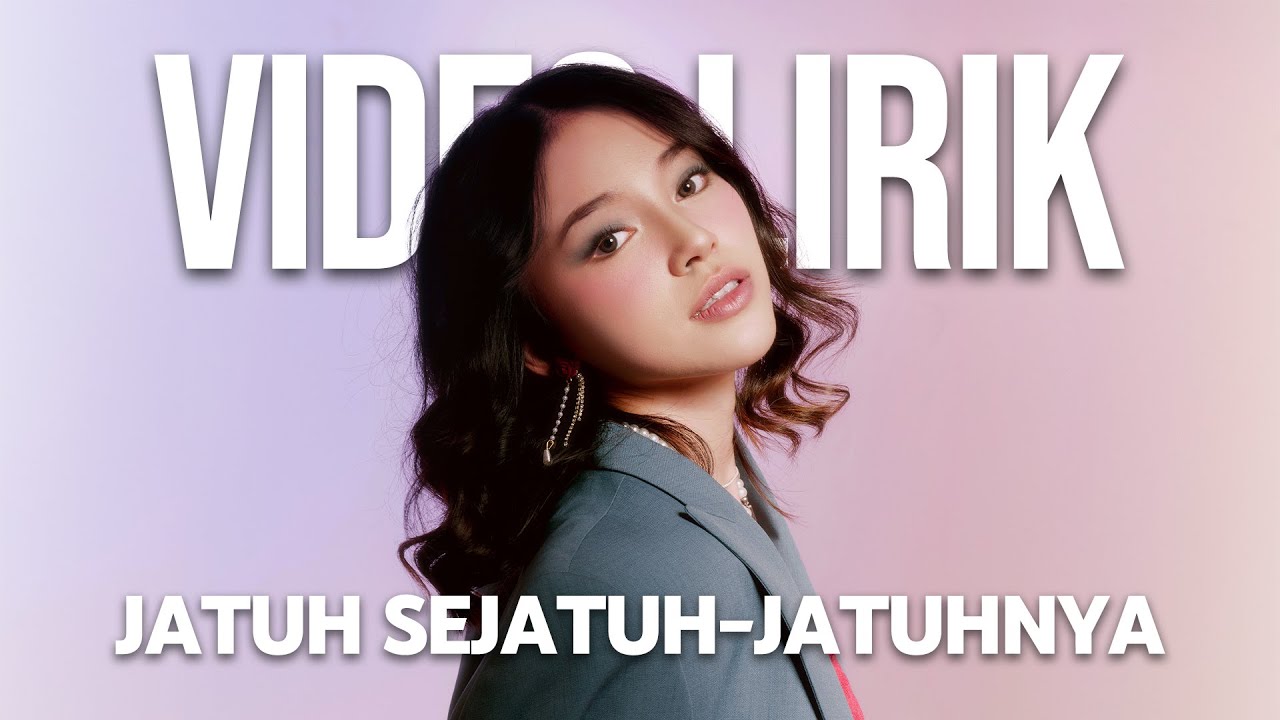 ANNETH - JATUH SEJATUH-JATUHNYA (LYRIC VIDEO) LIRIK LAGU VIRAL & TRENDING TERBARU