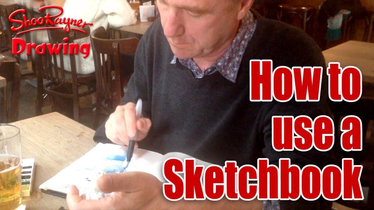 How To Use A Sketchbook