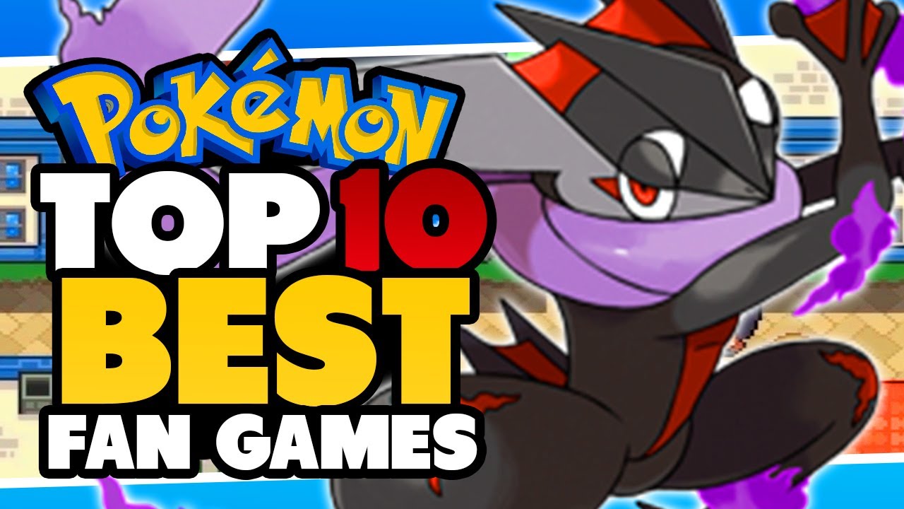 Pokemon Top 10 Best Fan Games 2021