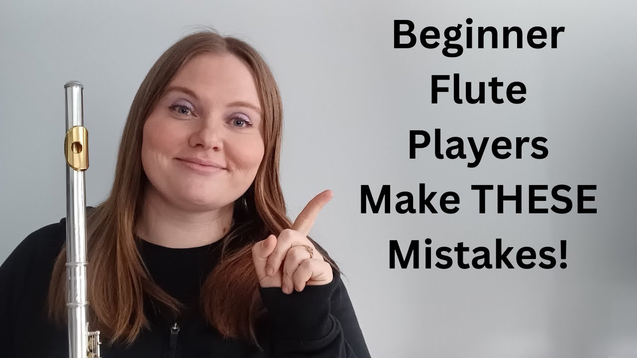 5 Common Mistakes Beginner Flute Players Make + How to Fix Them!