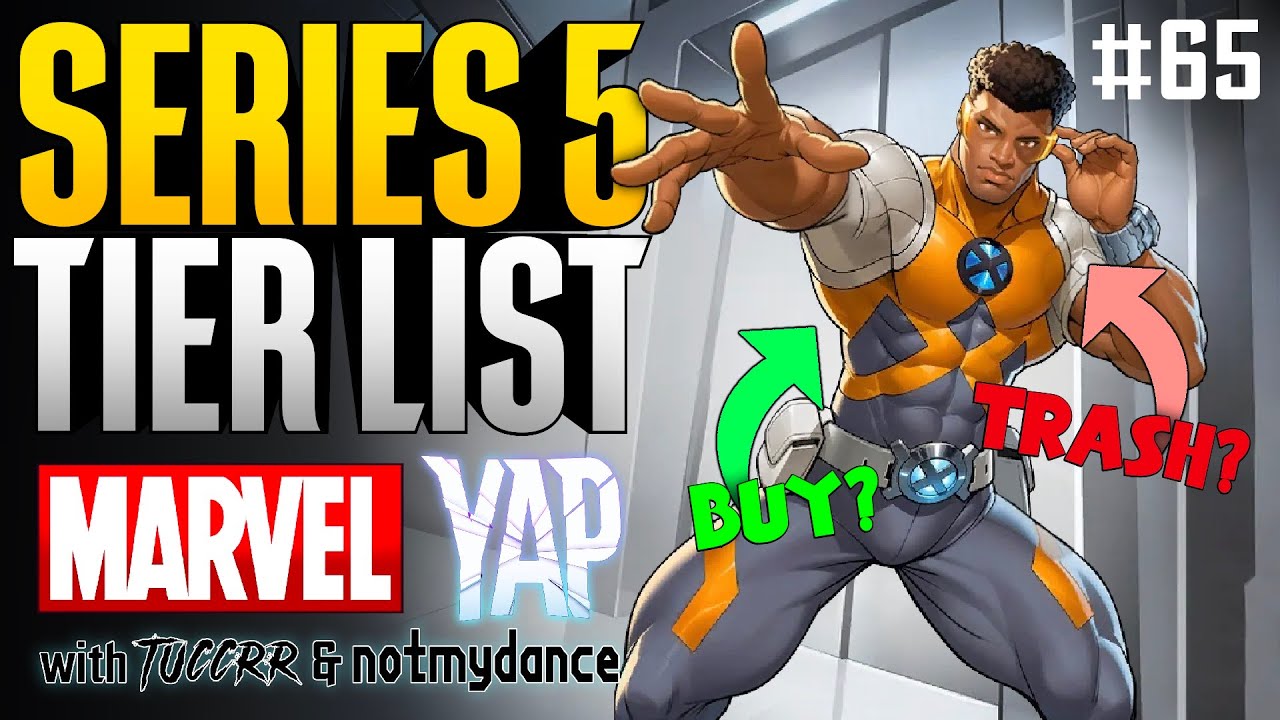 THE SERIES 5 TIER LIST! | Marvel YAP #65