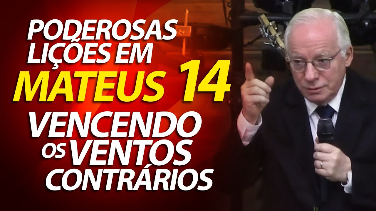 Poderosas lições em Mateus 14: Vencendo os ventos contrários | Pastor Paulo Seabra