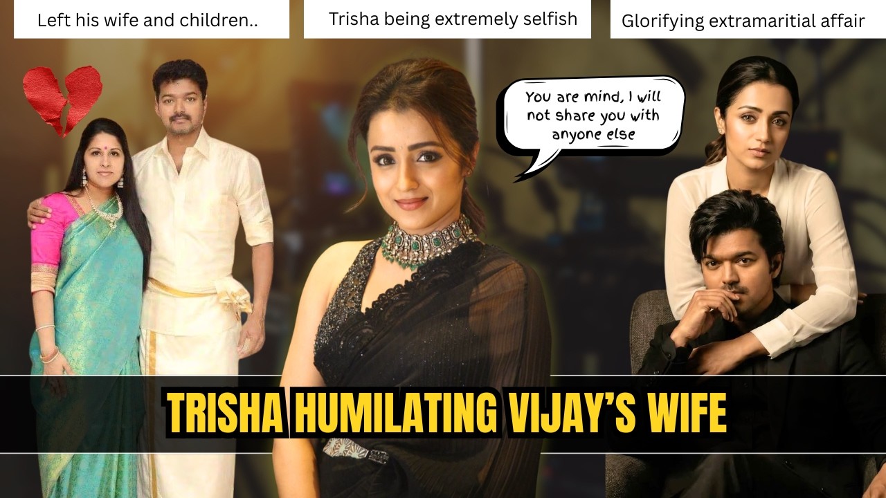 Trisha & Vijay Affair EXPOSED: SHOWING OFF While Wife Suffers?