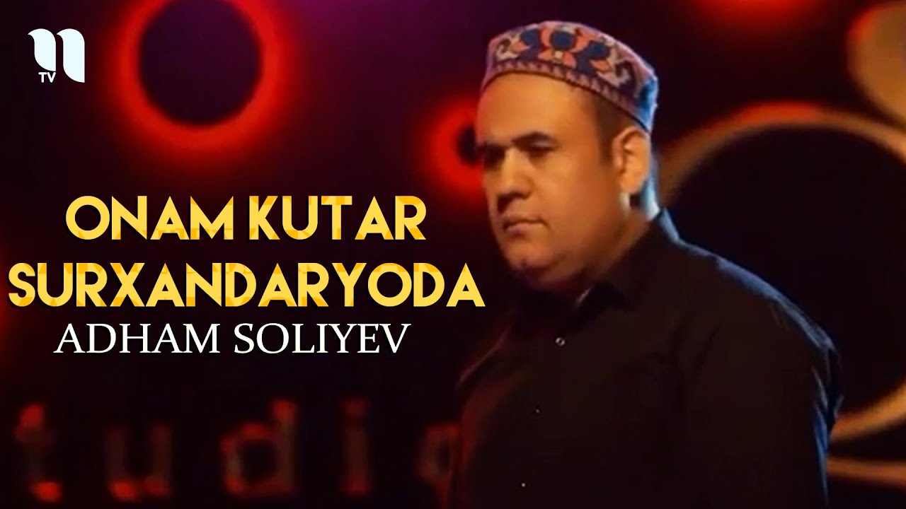 Adham Soliyev - Onam kutar Surxandaryoda (Official Music Video)
