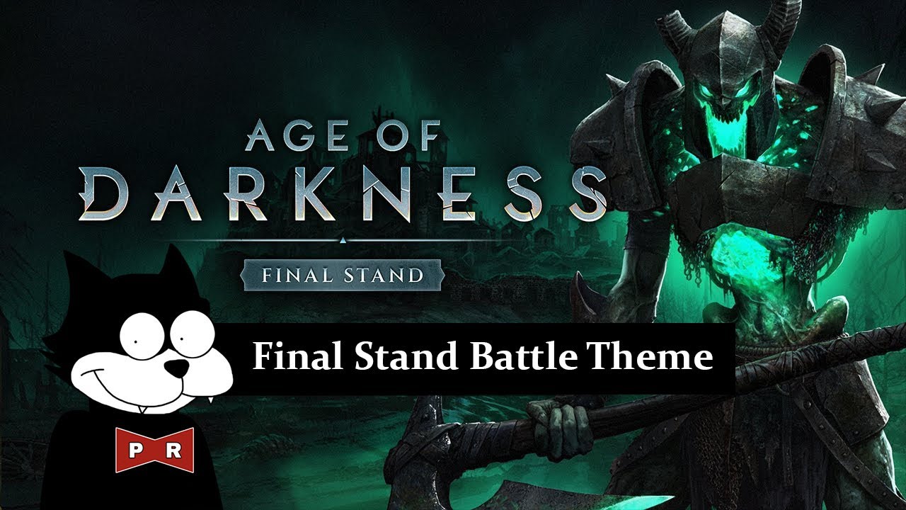 Age Of Darkness - Final Stand Battle Theme
