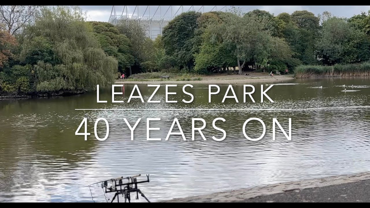 Leazes Park  40 Years On Carp Fishing in the North East