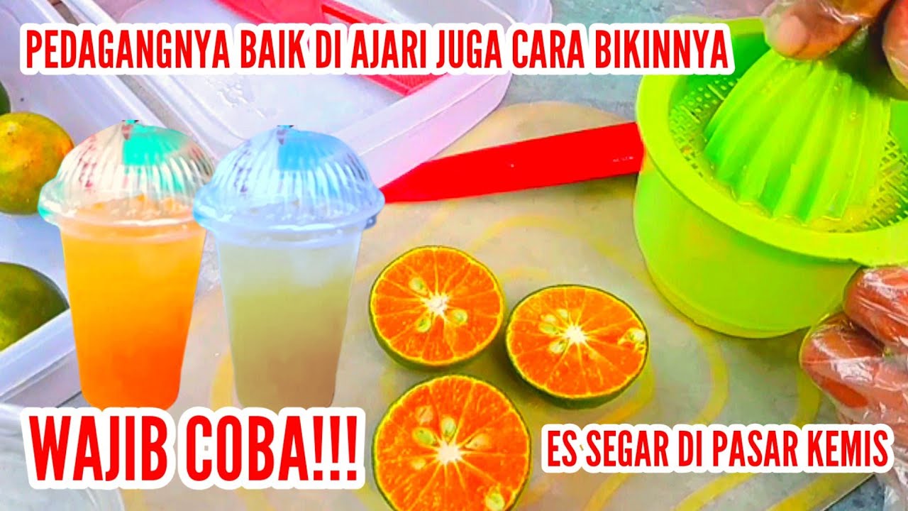 DI AJARI LANGSUNG SAMA AHLINYA!!! IDE JUALAN KEKINIAN  , ES JERUK PERAS SEGAR  , KULINER PASAR KEMIS