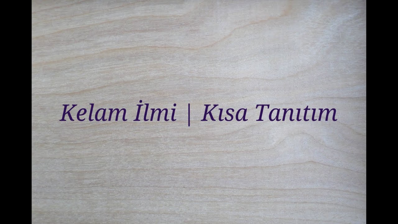 Kelam İlminin Kısa Tanıtımı
