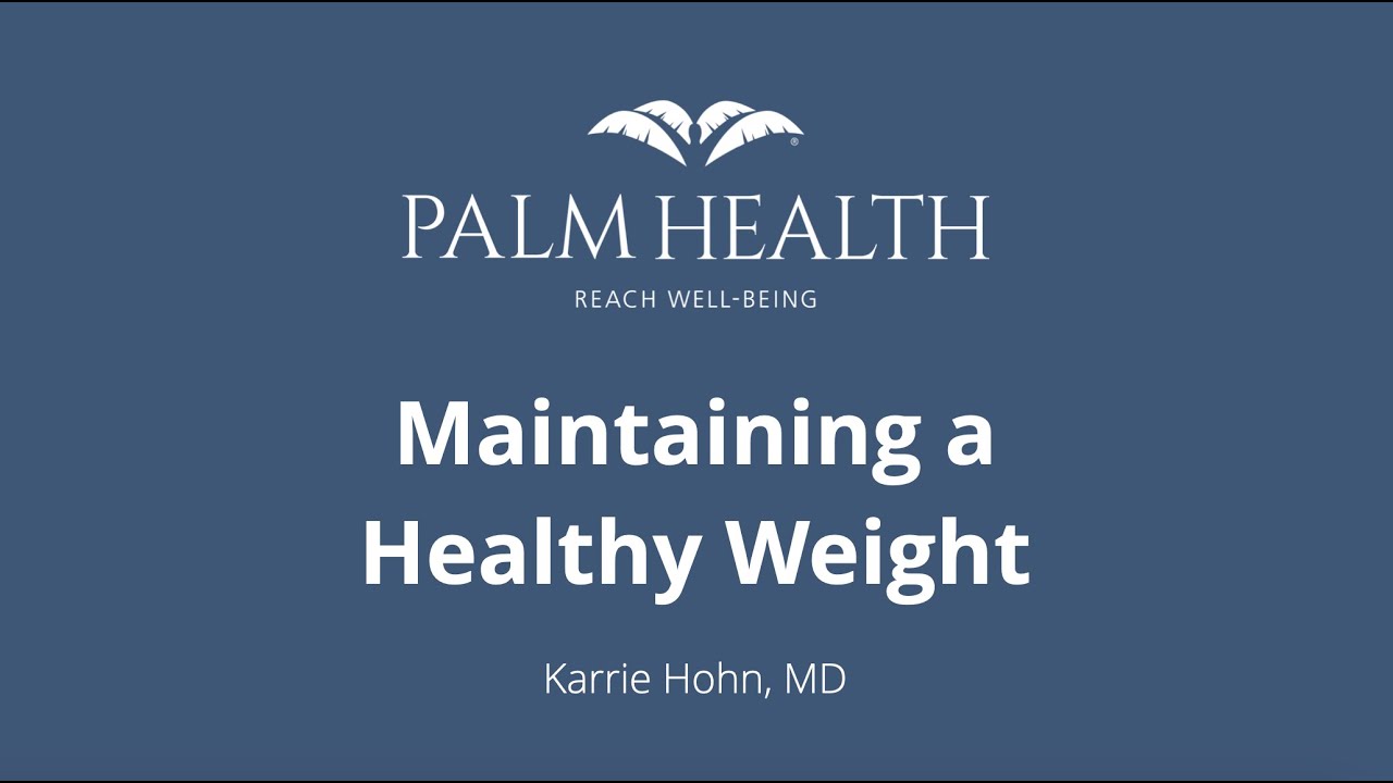 Maintaining a Healthy Weight - Webinar