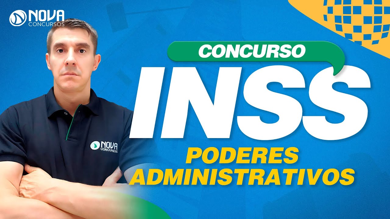 Concurso INSS 2022 Aulão de Poderes Administrativos