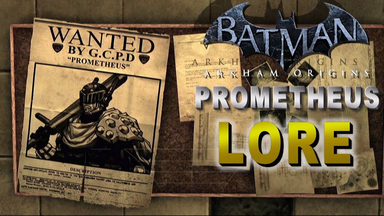 Batman Arkham Origins - Prometheus LORE