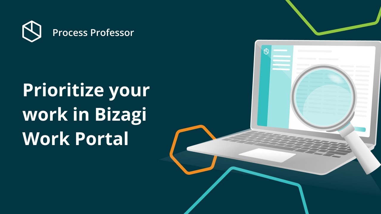 Prioritize your work in Bizagi Work Portal — Process Professor