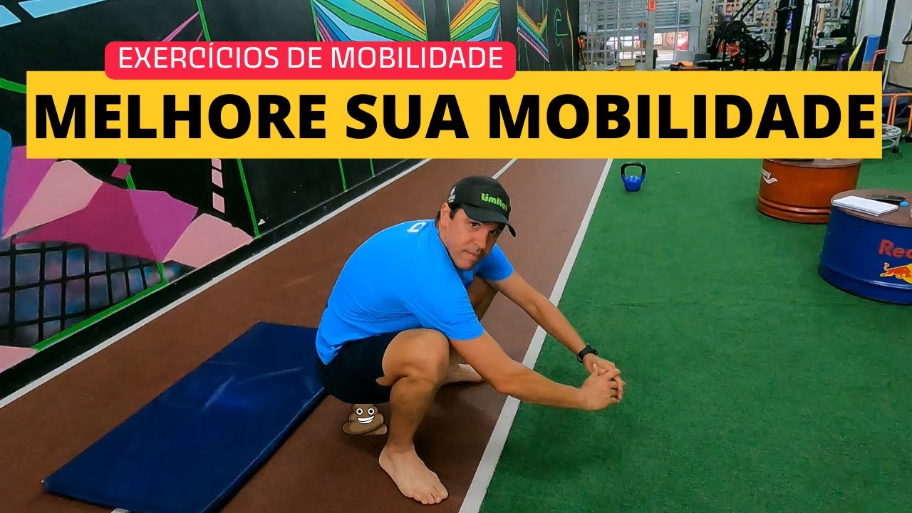 Exercícios de Mobilidade pra fazer em casa