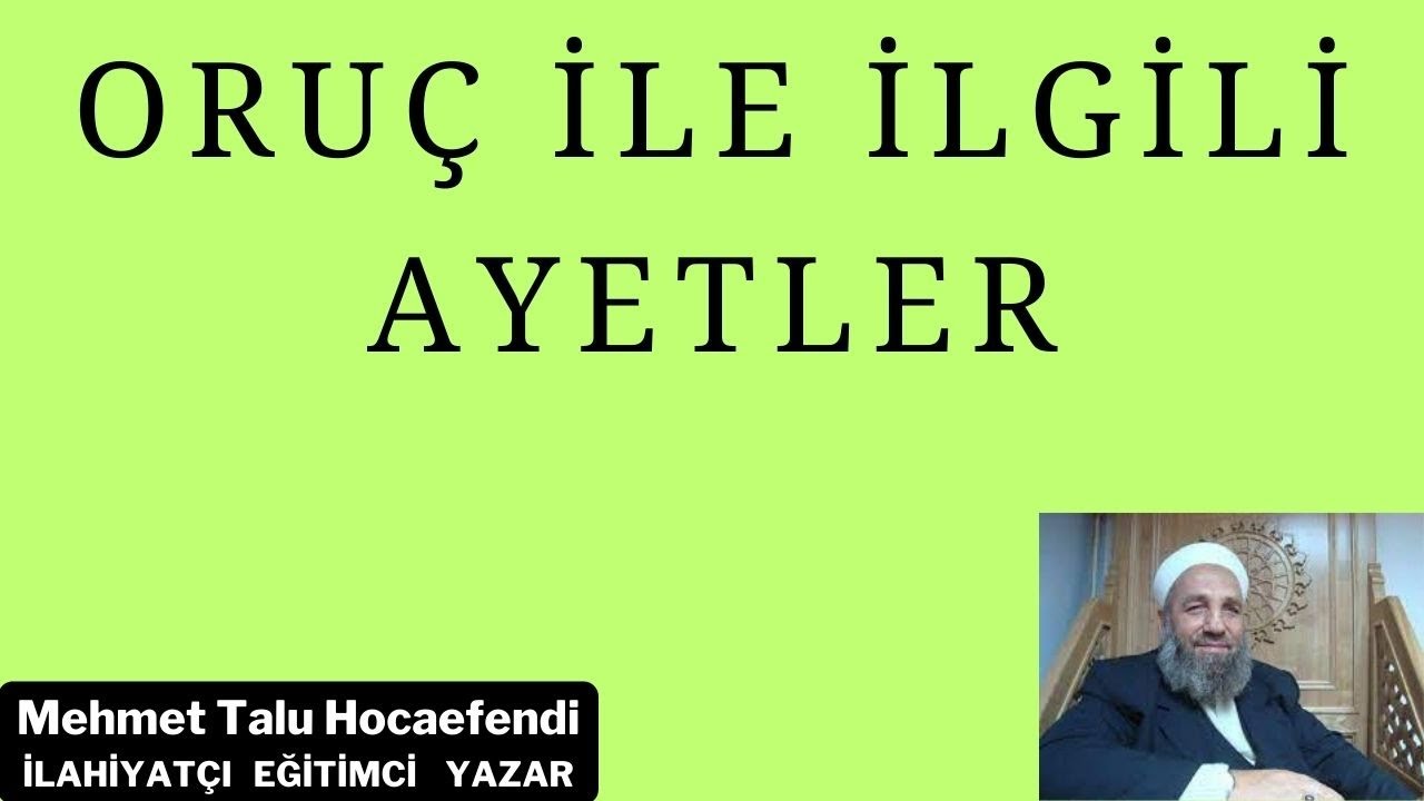 Mehmet TALU Hoaefendi (Oru&ccedil; İle İlgili Ayetler)