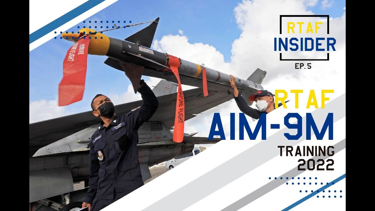 RTAF INSIDER EP.5 : AIM-9M SIDEWINDER