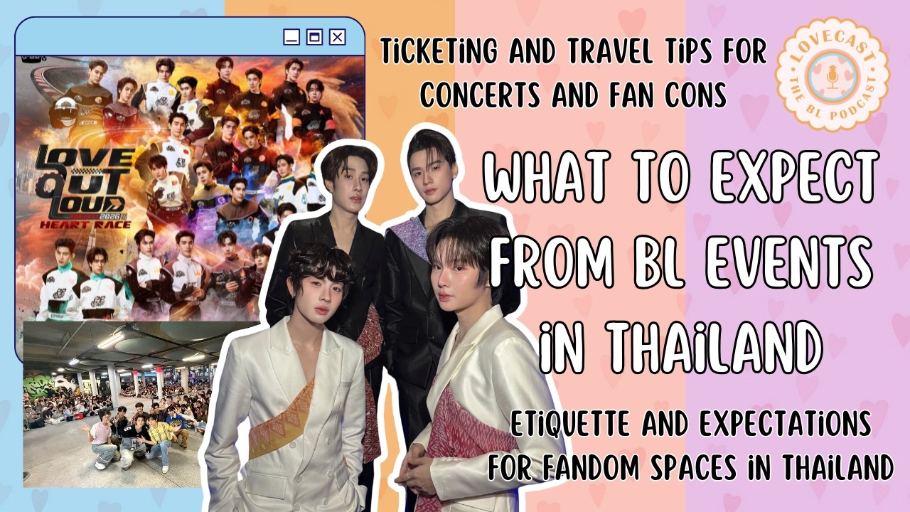 The Life of a Fangirl: Attending BL Events in Thailand || S6E5