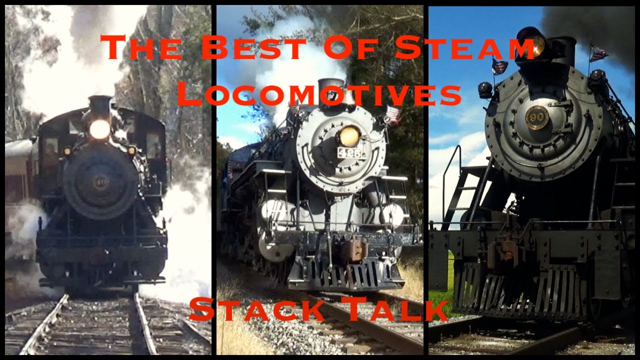 The Best of Steam Locomotives: Stack Talk Compilation
