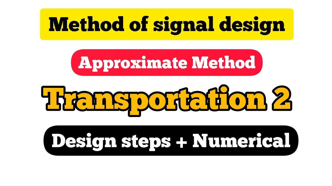 Method of signal design | Approximate Method | Theory + Numerical | Most important Method