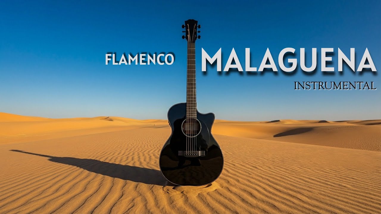 Flamenco Malagueña – Deep Spanish Guitar Instrumental