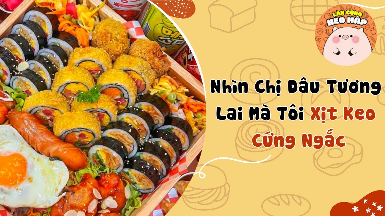 Nhìn chị dâu tương lai mà tôi xịt keo cứng ngắc🐷Blog tâm sự #300🐷Lăn Cùng Heo Mập