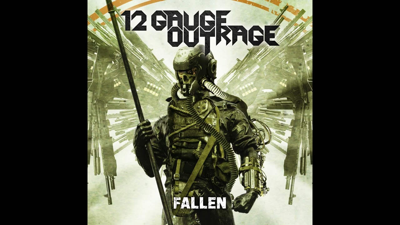 12 Gauge Outrage - Fallen (Re-Recorded)