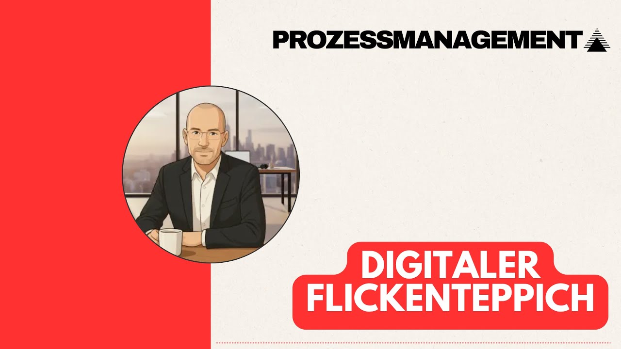 Digitaler Flickenteppich: Warum Automatisierung ohne Prozessmanagement scheitern muss