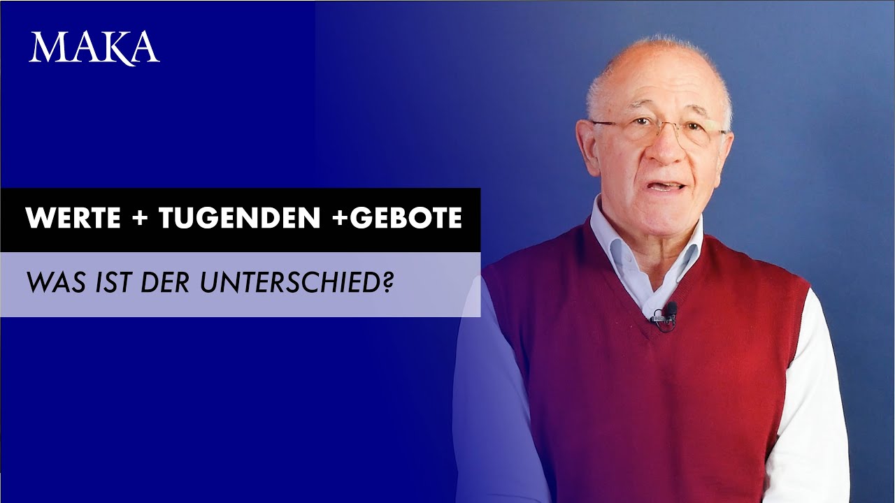 Was unterscheidet Werte, Tugenden und Gebote?