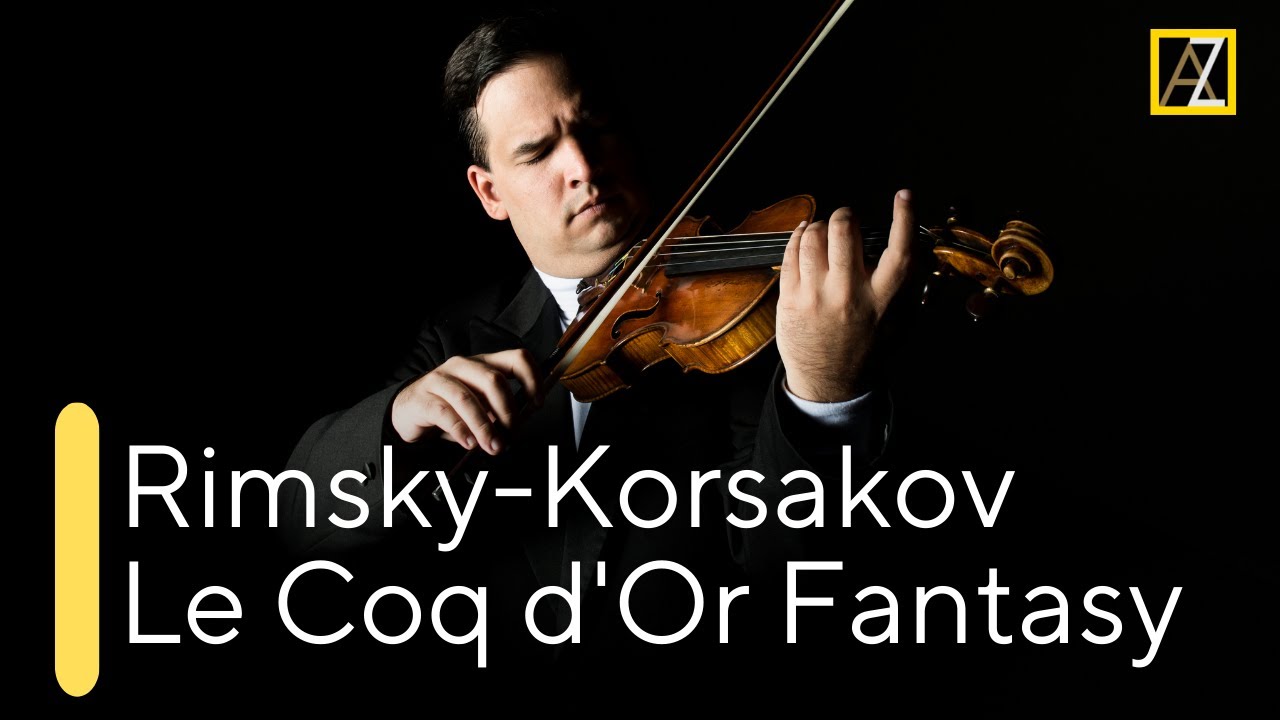 RIMSKY-KORSAKOV: Concert Fantasy on Le Coq d'Or | Antal Zalai, violin
