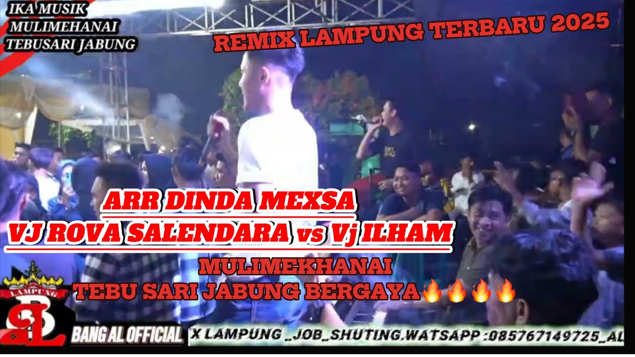 REMIX LAMPUNG TERBARU_ARR DINDA MEXSA_VJ ROVA VS VJ ILHAM_SPESIAL MULIMEKHANAI JABUNG\IKA MUSIK 2025