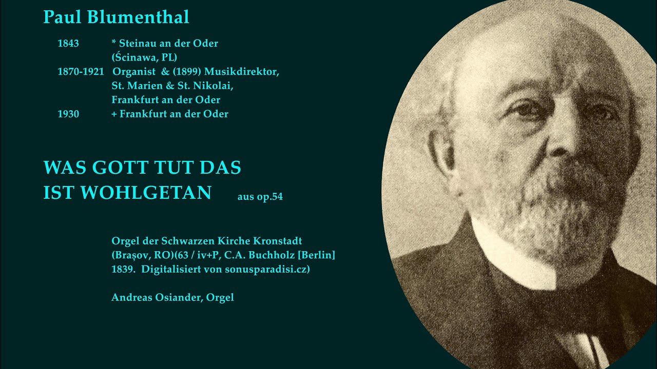 Paul Blumenthal (1843-1930): Was Gott tut das ist wohlgetan
