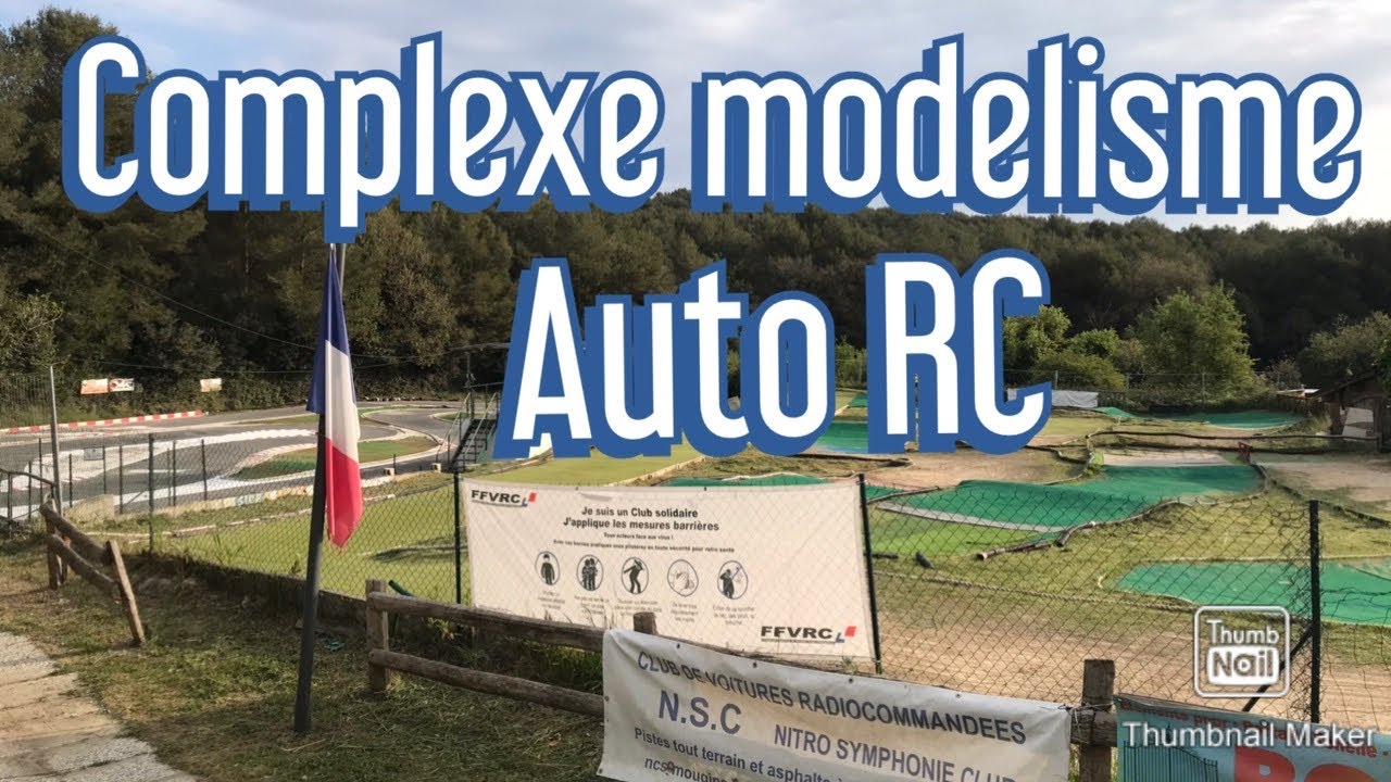 Pr&eacute;sentation Complexe Mod&eacute;lisme AUTO RC - NSC Mougins FFVRC Ligue 11 Club 806 Circuit TT et GT !!!