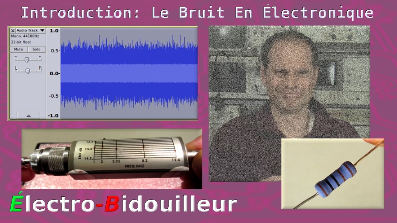 EB_#151 Introduction: Le bruit en Électronique
